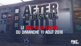 Le best-of de l’After du dimanche 11 août 2019