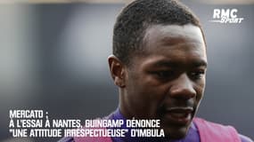 Mercato : À l'essai à Nantes, Guingamp dénonce "une attitude irrespectueuse" d'Imbula