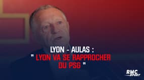 Lyon - Aulas : "L'OL va se rapprocher du PSG"
