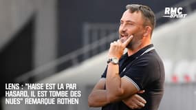 Lens : "Haise est là par hasard, il est tombé des nues" remarque Rothen