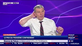 Nicolas Doze : Le prix du troisième confinement - 19/03