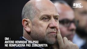 OM: Antero Henrique (ex-PSG) ne remplacera pas Zubizarreta