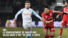 OM : Le remplacement de Garcia par Villas-Boas a fait du bien à Lopez