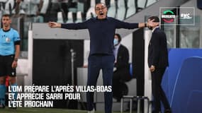 L'OM prépare l'après Villas-Boas et apprécie Sarri pour l'été prochain 