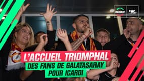 Mercato : Icardi déjà accueilli en héros par les supporters de Galatasaray
