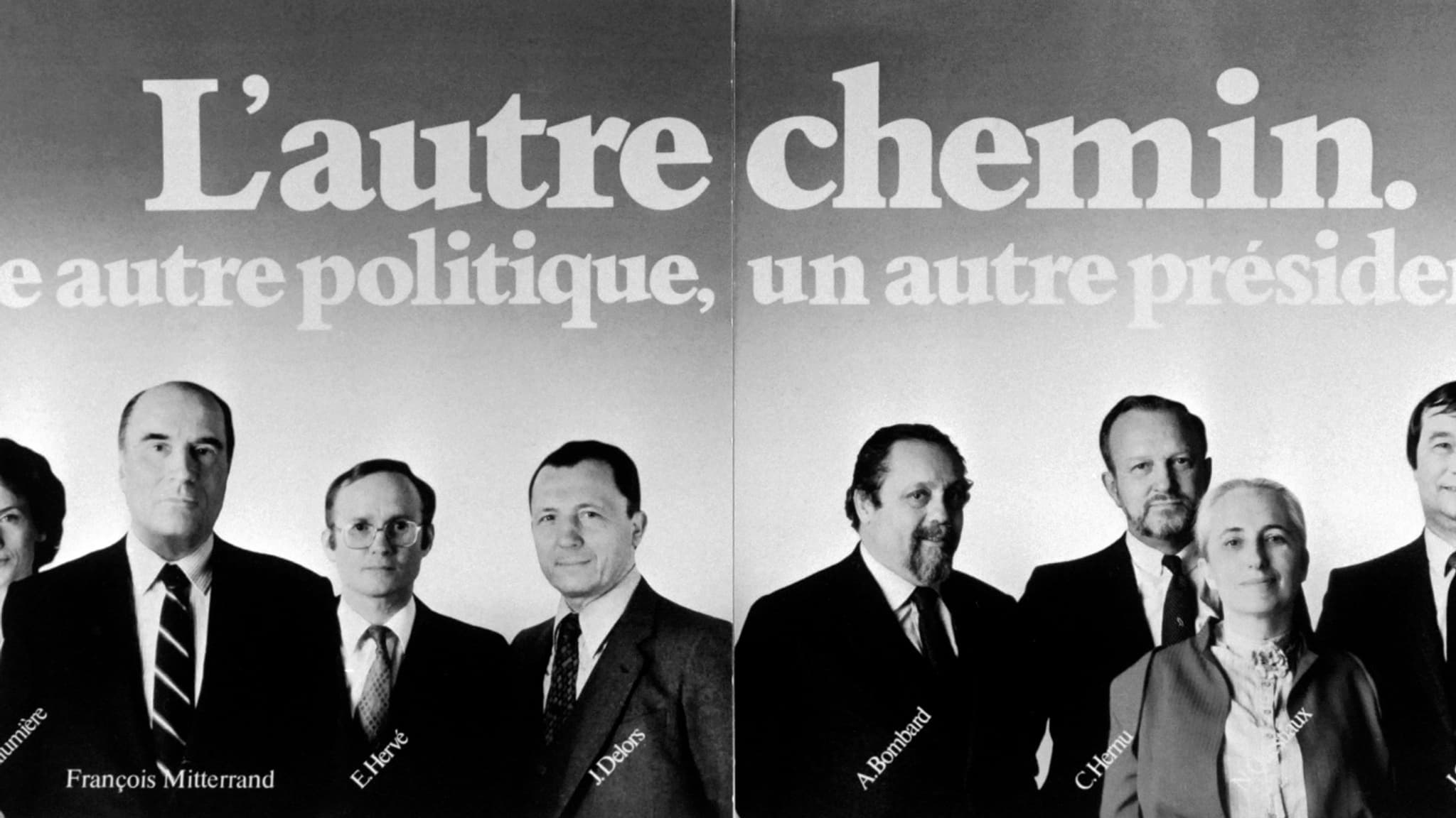 "L'autre chemin", ou l'autre affiche décisive de la campagne de 1981, moins célèbre que la "force tranquille", mais qui scelle l'image d'un Mitterrand apte à gérer raisonnablement le pays.