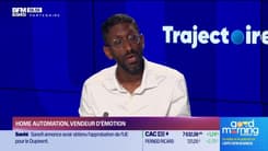 Trajectoire : Home Automation, vendeur d'émotion - 04/07