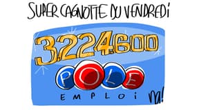 Ces chiffres sont un petit peu la super cagnotte du vendredi chez Pôle Emploi.