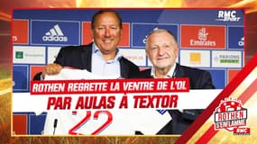 OL : "Aulas aurait dû faire attention à qui il vend le club" regrette Rothen