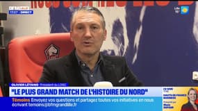 Losc-Real Madrid: "Le plus grand match de l'histoire du Nord", affirme Olivier Létang