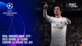 Real Madrid-Man City : Isco ouvre le score contre le cours du jeu