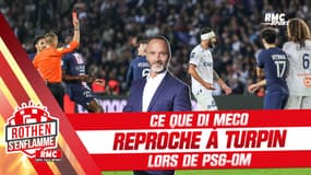 PSG 1-0 OM : Ce que Di Meco reproche à Turpin, "le petit prince de l'arbitrage français"