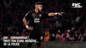 OM - Coronavirus : Payet fan d'une initiative... de la police