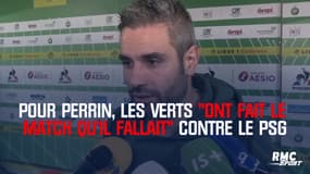 Pour Perrin, les Verts "ont fait le match qu'il fallait" contre le PSG