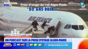 Prise d'otage Alger-Paris: un podcast pour se souvenir