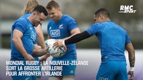 Mondial rugby : la Nouvelle-Zélande sort la grosse artillerie pour affronter l’Irlande