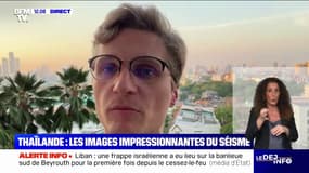 "Vous sentez que le sol s'échappe sous vos pieds" : un Français résident à Bangkok, raconte le séisme qui a frappé la Thaïlande