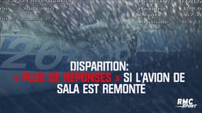 Disparition : « Plus de réponses » si l'avion de Sala est remonté