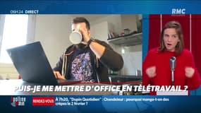« Allô Marie ? » : Puis-je me mettre d'office en télétravail ? - 02/02