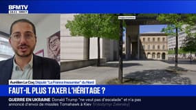 Taxer les héritages: Emmanuel Macron "construit une société où la fortune vient du fait d'être bien né dans la bonne famille", estime Aurélien Le Coq (LFI)