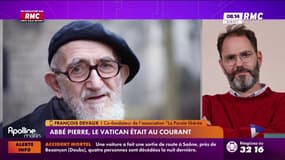 Abbé Pierre: selon François Devaux, co-fondateur de l'association "La Parole Libérée", "le pape est un idiot" 