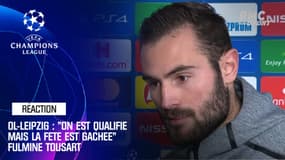 OL-Leipzig: "On est qualifié mais la fête est gâchée" déplore Tousart