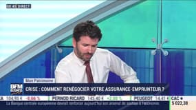 Mon patrimoine : Crise, comment renégocier votre assurance-emprunteur ?, par Guillaume Sommerer - 04/06