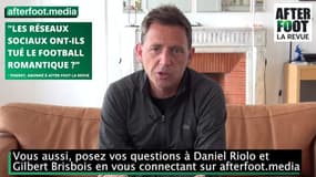 Daniel Riolo : Les réseaux sociaux ont-ils tué le football romantique ?