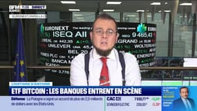 L'histoire financière : ETF Bitcoin, les banques entrent en scène - 01/03