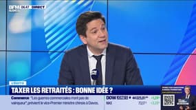 L’Edito de Raphaël Legendre : Taxer les retraités, bonne idée ? - 22/01