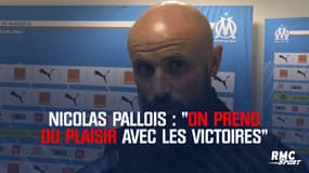 Marseille-Nantes : Nicolas Pallois : "On prend du plaisir avec les victoires"