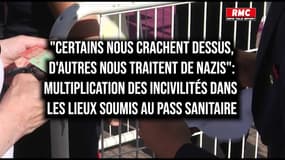 "Ils nous crachent dessus": multiplication des incivilités dans les lieux soumis au pass sanitaire