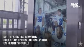 NFL : Les Dallas Cowboys posent avec vous sur une photo... en réalité virtuelle