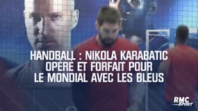 Handball : Nikola Karabatic opéré et forfait pour le Mondial avec les Bleus