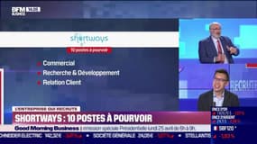L'entreprise qui recrute: Dix postes à pourvoir chez Shortways - 23/04