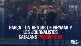 Barça : Un retour de Neymar ? Les journalistes catalans pessimistes