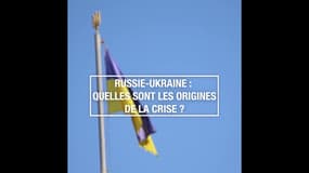 Russie-Ukraine : quelles sont les origines de la crise ? 