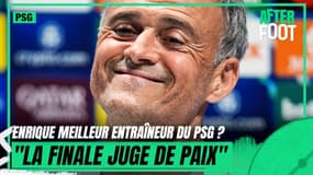 PSG : "La finale sera le juge de paix" pour savoir si Enrique est le meilleur entraîneur du PSG selon Riolo