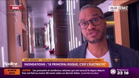 Inondations : "Le principal risque, c'est l'électricité" 