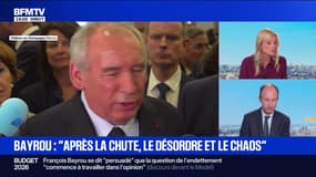 François Bayrou: "Après la chute du gouvernement [...] le désordre et le chaos"