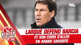 Larqué défend Garcia et son choix d'aller en Arabie saoudite