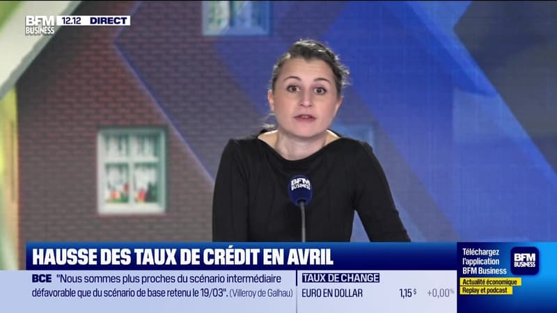 Les Experts de l'immo : Hausse des taux de crédit en avril - 03/04
