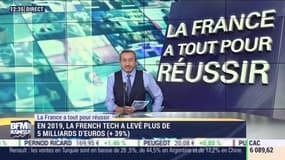 La France a tout pour réussir : En 2019, la French Tech a levé plus de 5 milliards d'euros - Vendredi 17 janvier