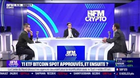 BFM Crypto, le Club : 11 ETF Bitcoin spot approuvés, et ensuite ? - 16/01