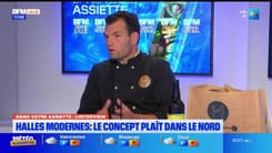 Dans votre assiette du jeudi 12 décembre - Halles Modernes : le concept plaît dans le Nord