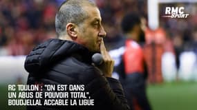 RC Toulon : "On est dans un abus de pouvoir total", Boudjellal accable la Ligue