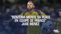 "Benzema mérite sa place en équipe de France" juge Menez