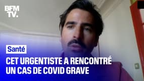 Cet urgentiste raconte sa rencontre avec un patient atteint d'un Covid grave