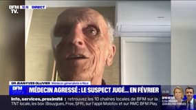 Médecin agressé à Nice: "Je suis un peu inquiet que [mon agresseur] soit en liberté", affirme le docteur Jean-Yves Ollivier 
