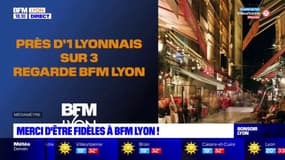 Merci d'être fidèles à BFM Lyon !